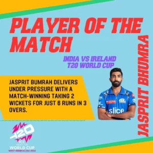 Player of Match India vs Ireland
