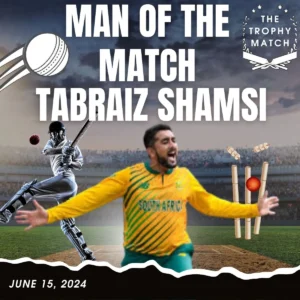 Man of the match Tabraiz Shamsi