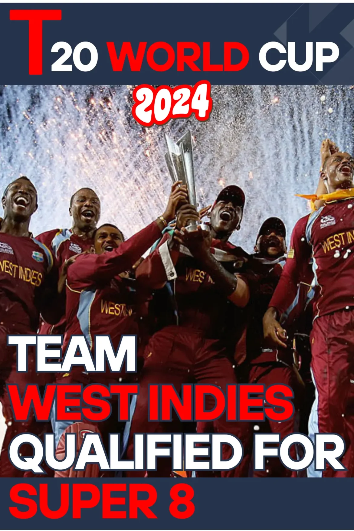 Team West Indies Qualified for Super 8 (1) (1) team west indies qualified for super 8 in t20 world cup 2024