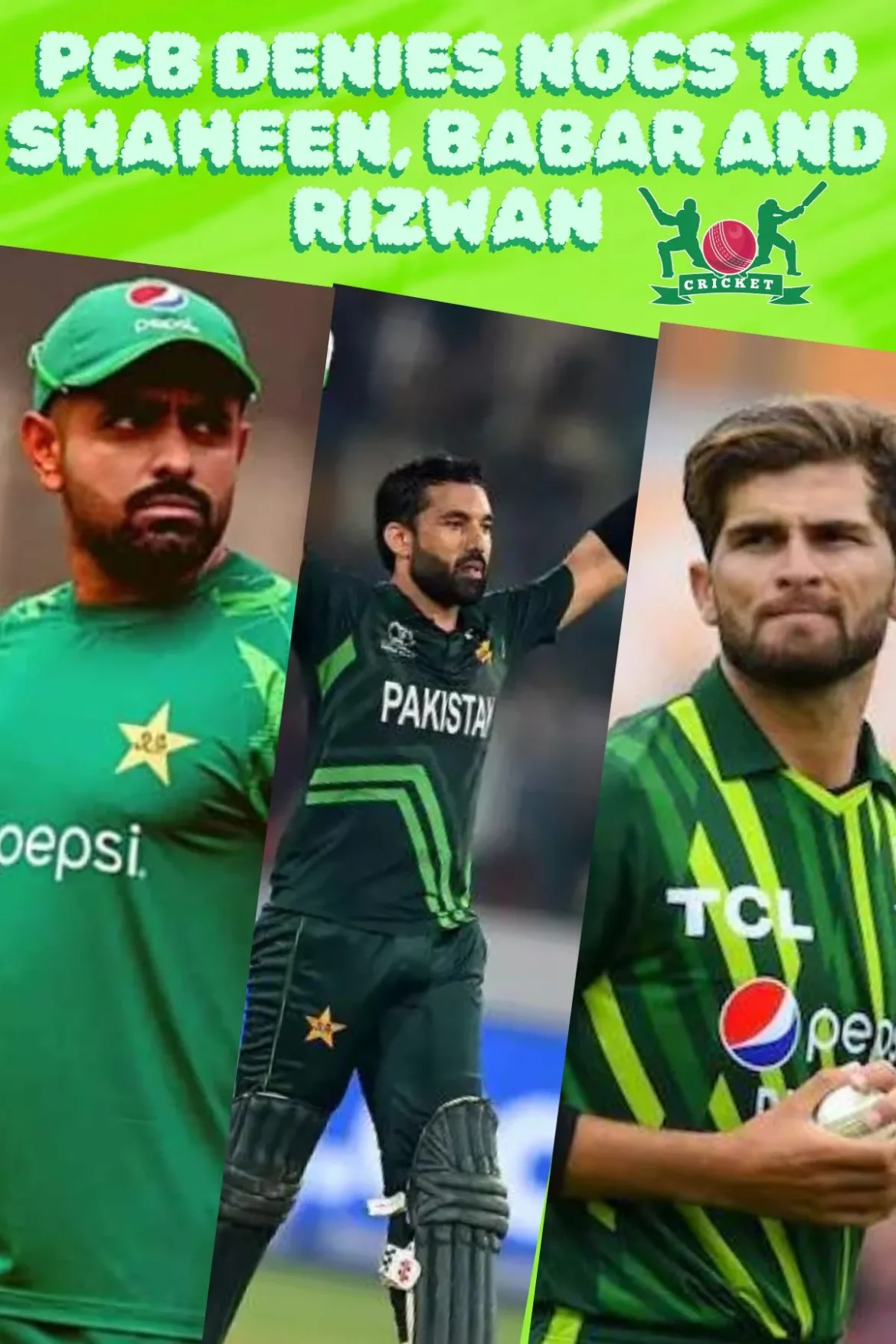 PCB Denies NOCs to Shaheen, Babar and Rizwan